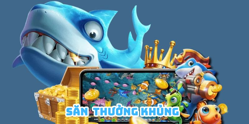 Săn thưởng tại hàng loạt tựa game đỉnh nóc của nhà cái uy tín, chất lượng