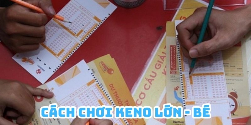 Cách chơi lớn - bé sẽ phù hợp với những tay cược kỳ cựu