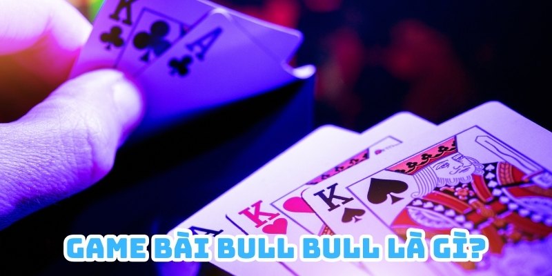 Game bài Bull Bull có nguồn gốc xuất phát từ Trung Quốc