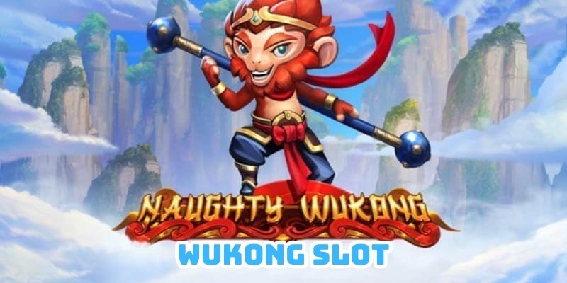 Wukong Slot thuộc TOP game nổ hũ ăn khách nhất hiện nay