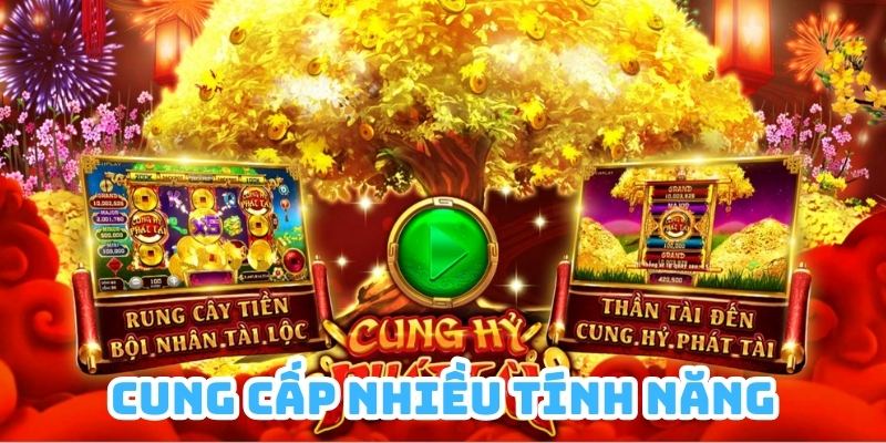 Nổ hũ Thần Tài hỗ trợ bet thủ qua nhiều tính năng thú vị