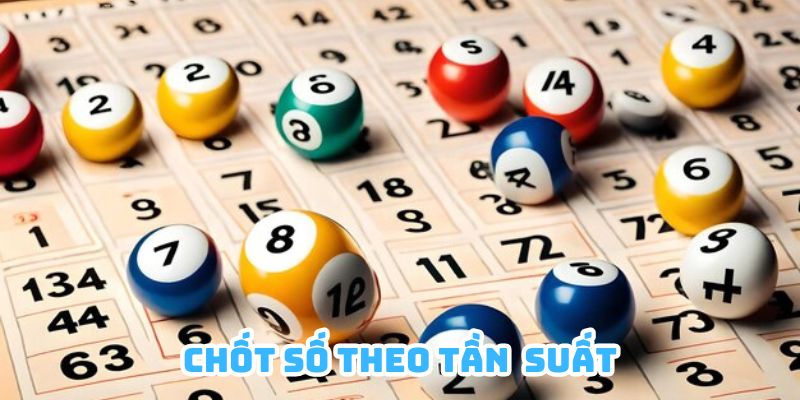 Chốt xổ số siêu tốc là gì dựa vào tần suất xuất hiện có xác suất nổ cao